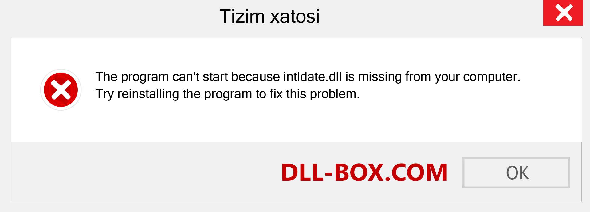 intldate.dll fayli yo'qolganmi?. Windows 7, 8, 10 uchun yuklab olish - Windowsda intldate dll etishmayotgan xatoni tuzating, rasmlar, rasmlar